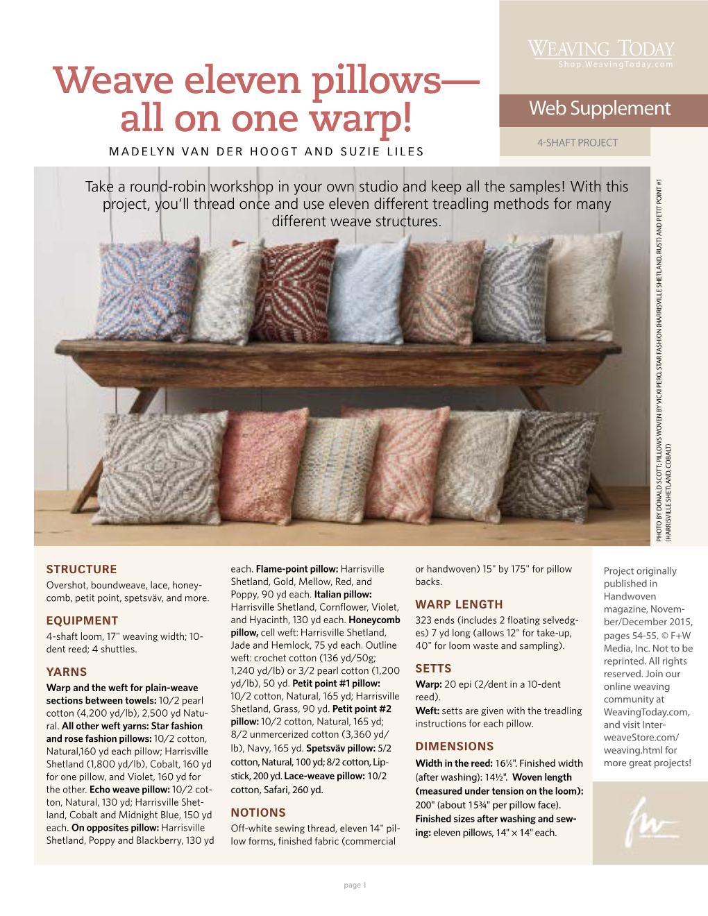 Weave Eleven Pillows— All on One Warp! Web Supplement 4-Shaft Project Madelyn Van Der Hoogt and Suzie Liles