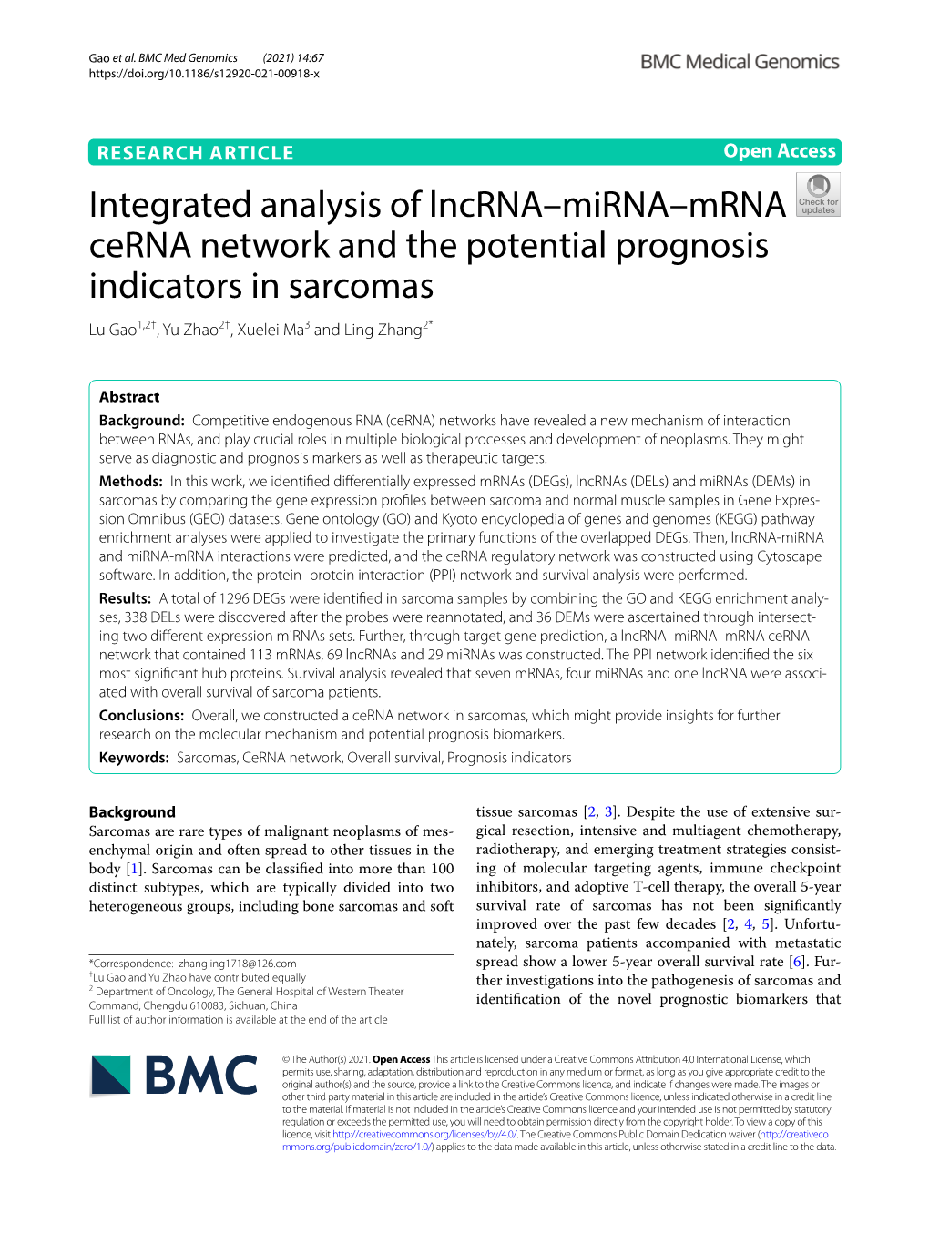 Integrated Analysis of Lncrna–Mirna–Mrna Cerna Network and the Potential Prognosis Indicators in Sarcomas Lu Gao1,2†, Yu Zhao2†, Xuelei Ma3 and Ling Zhang2*