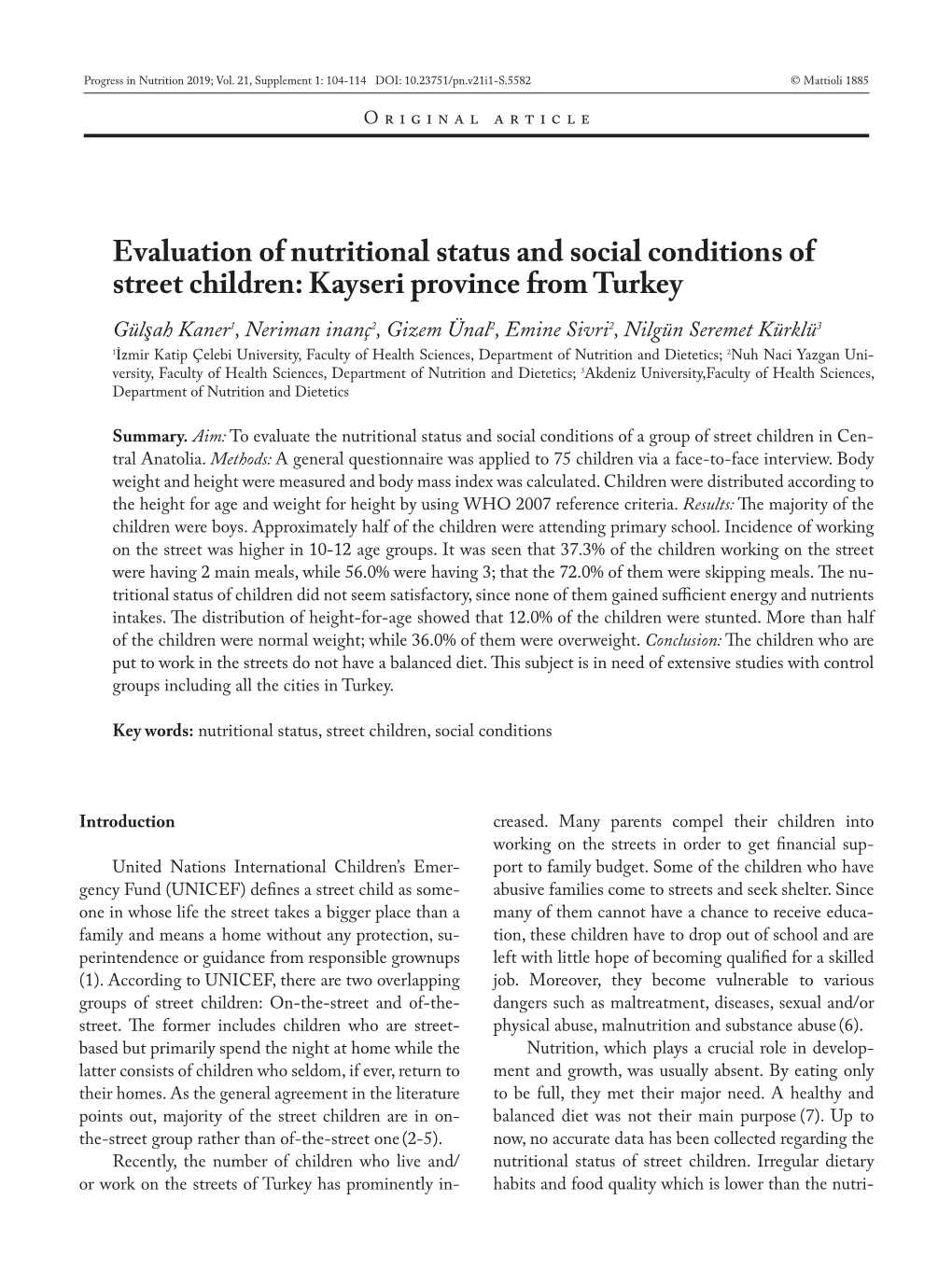 Evaluation of Nutritional Status and Social Conditions of Street Children