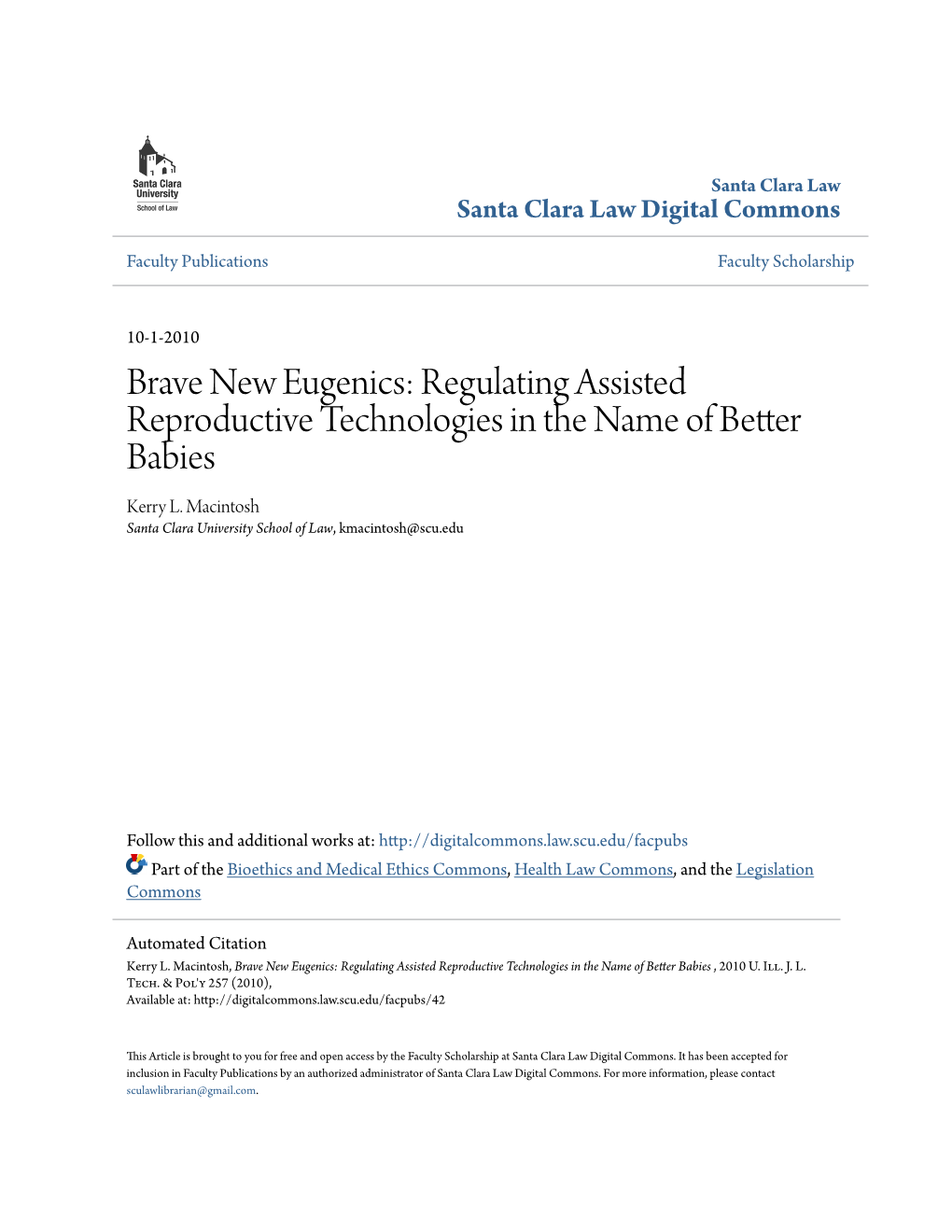 Brave New Eugenics: Regulating Assisted Reproductive Technologies in the Name of Better Babies Kerry L