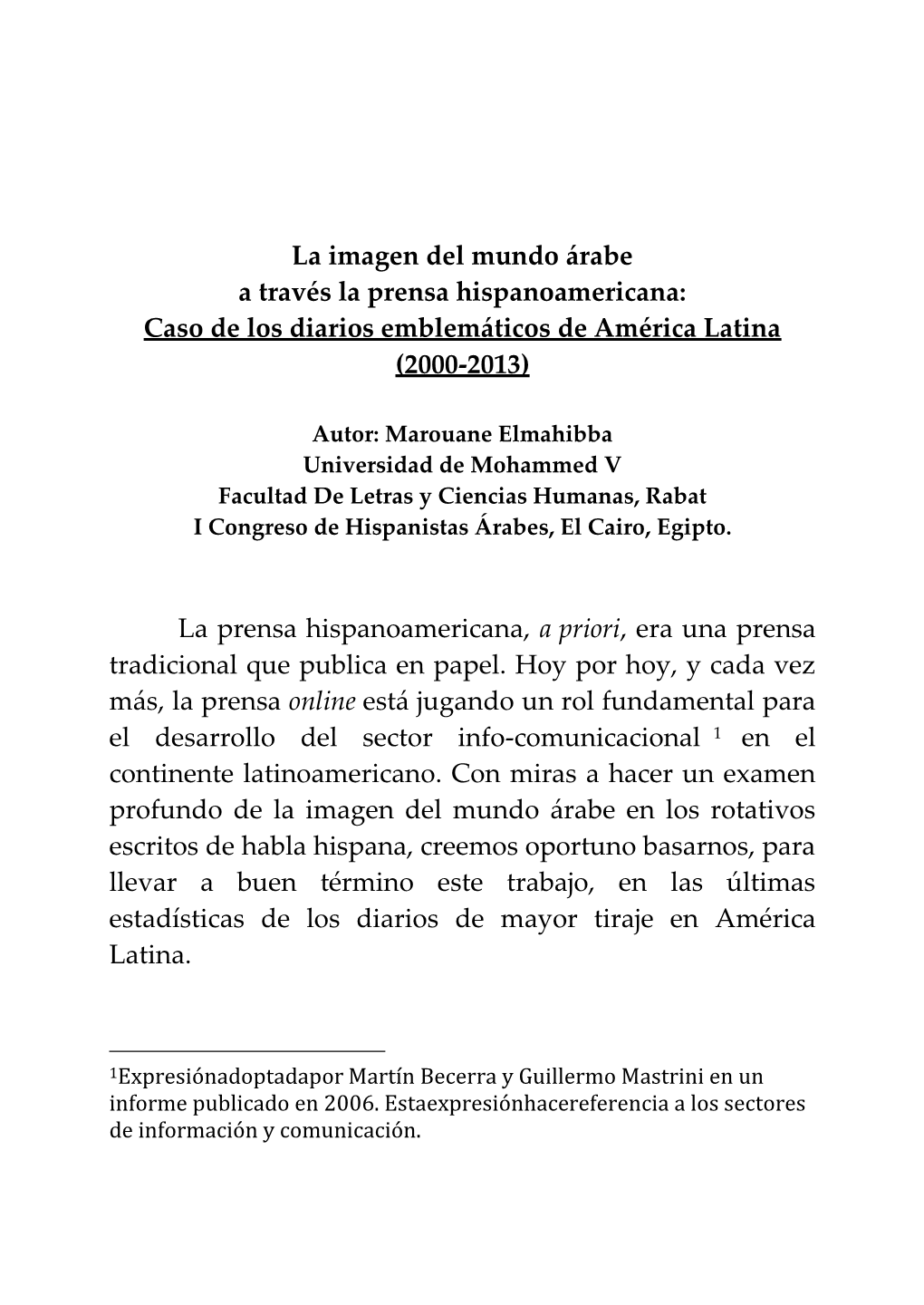 La Imagen Del Mundo Árabe a Través La Prensa Hispanoamericana: Caso De Los Diarios Emblemáticos De América Latina (2000-2013)