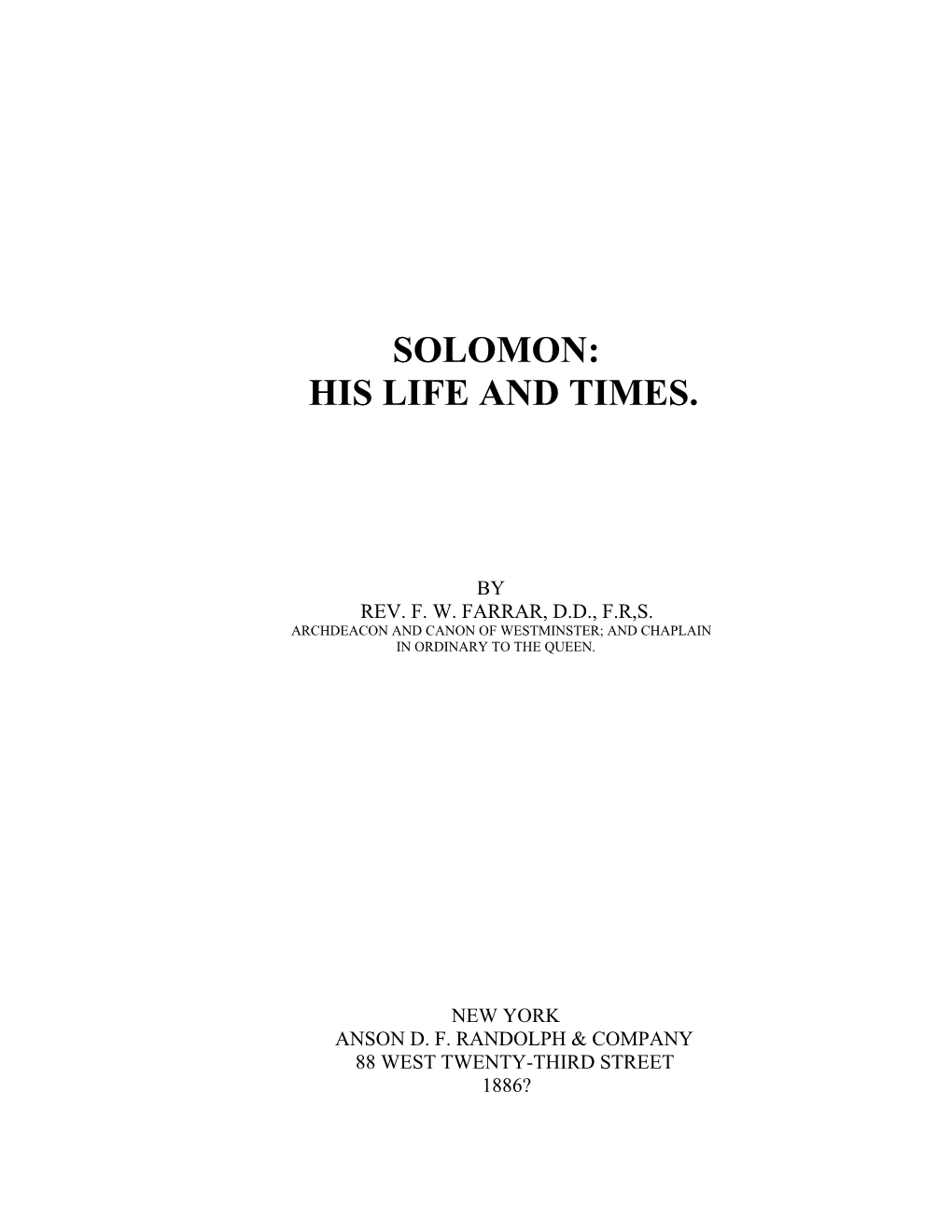 Solomon: His Life and Times