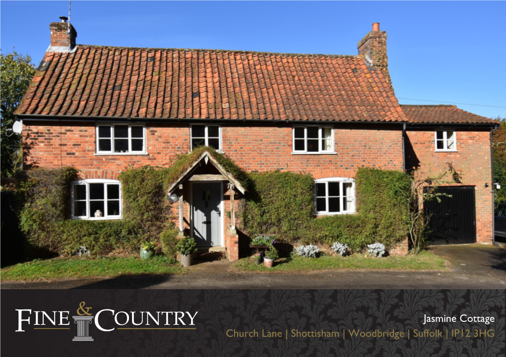 Jasmine Cottage Church Lane | Shottisham | Woodbridge | Suffolk | IP12 3HG
