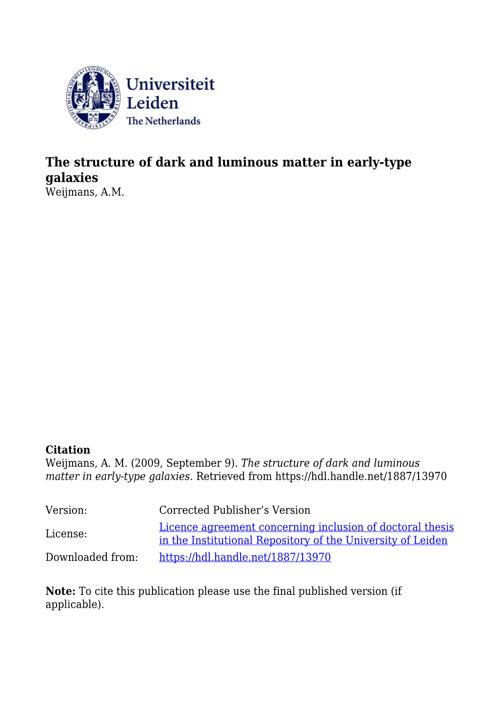 The Structure of Dark and Luminous Matter in Early-Type Galaxies Weijmans, A.M