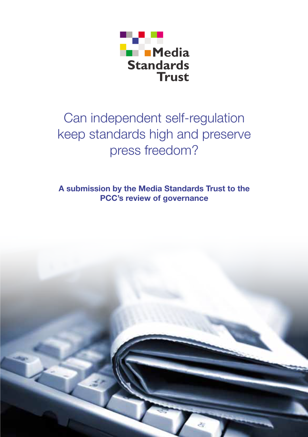 Can Independent Self-Regulation Keep Standards High and Preserve Press Freedom?