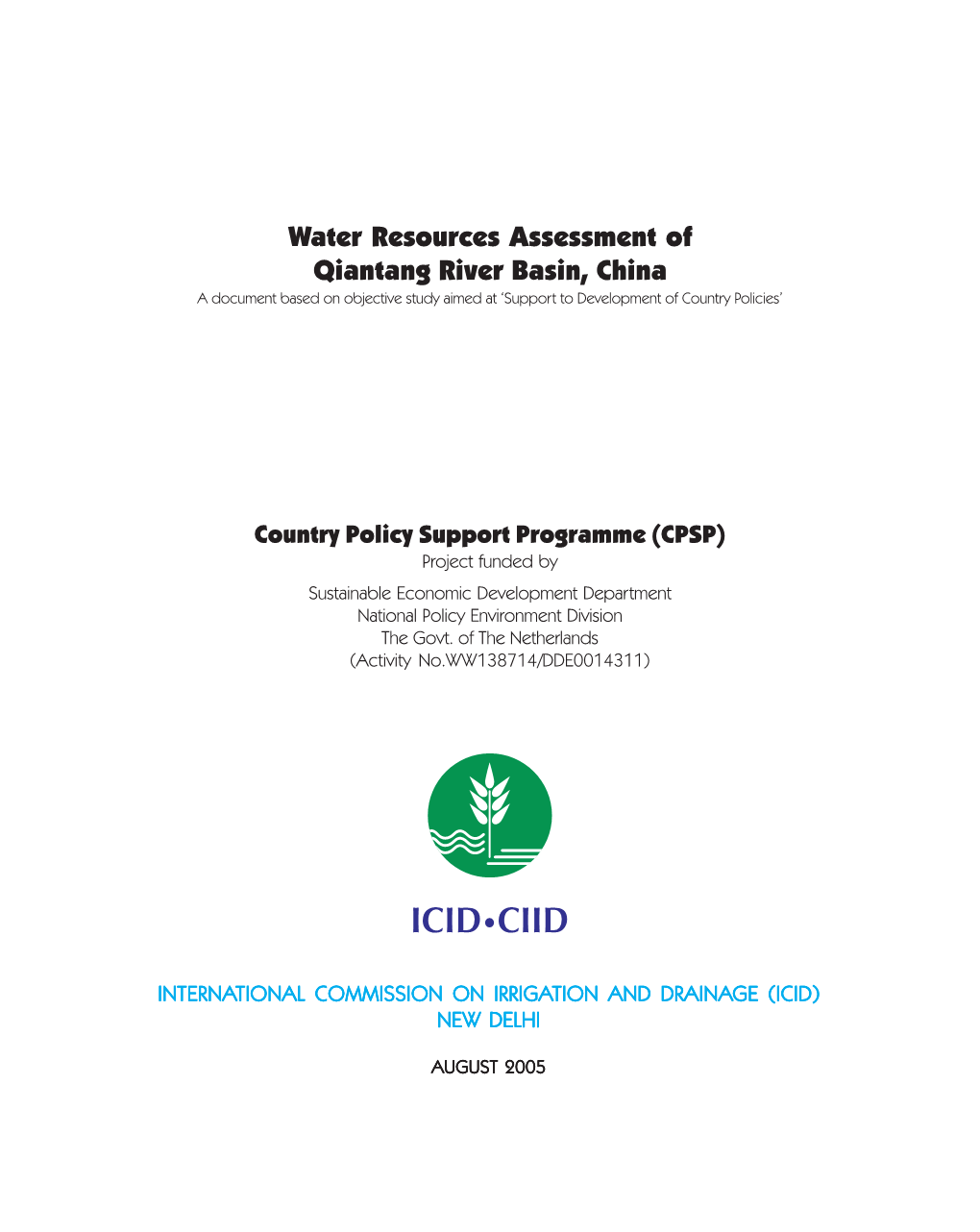 Water Resources Assessment of Qiantang River Basin, China a Document Based on Objective Study Aimed at ‘Support to Development of Country Policies’