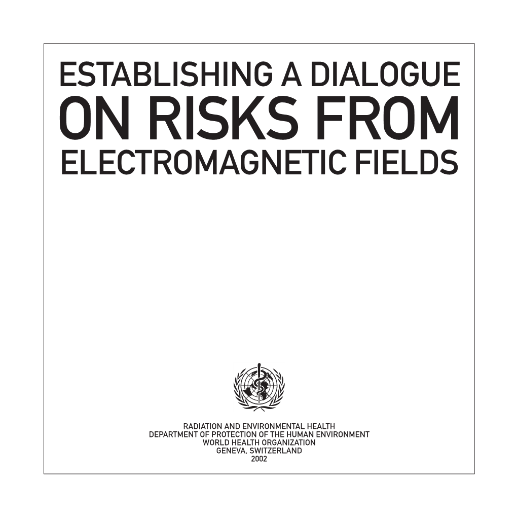 Establishing a Dialogue on Risks from Electromagnetic Fields