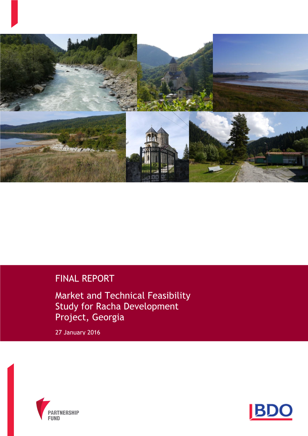 FINAL REPORT Market and Technical Feasibility Study for Racha Development Project, Georgia