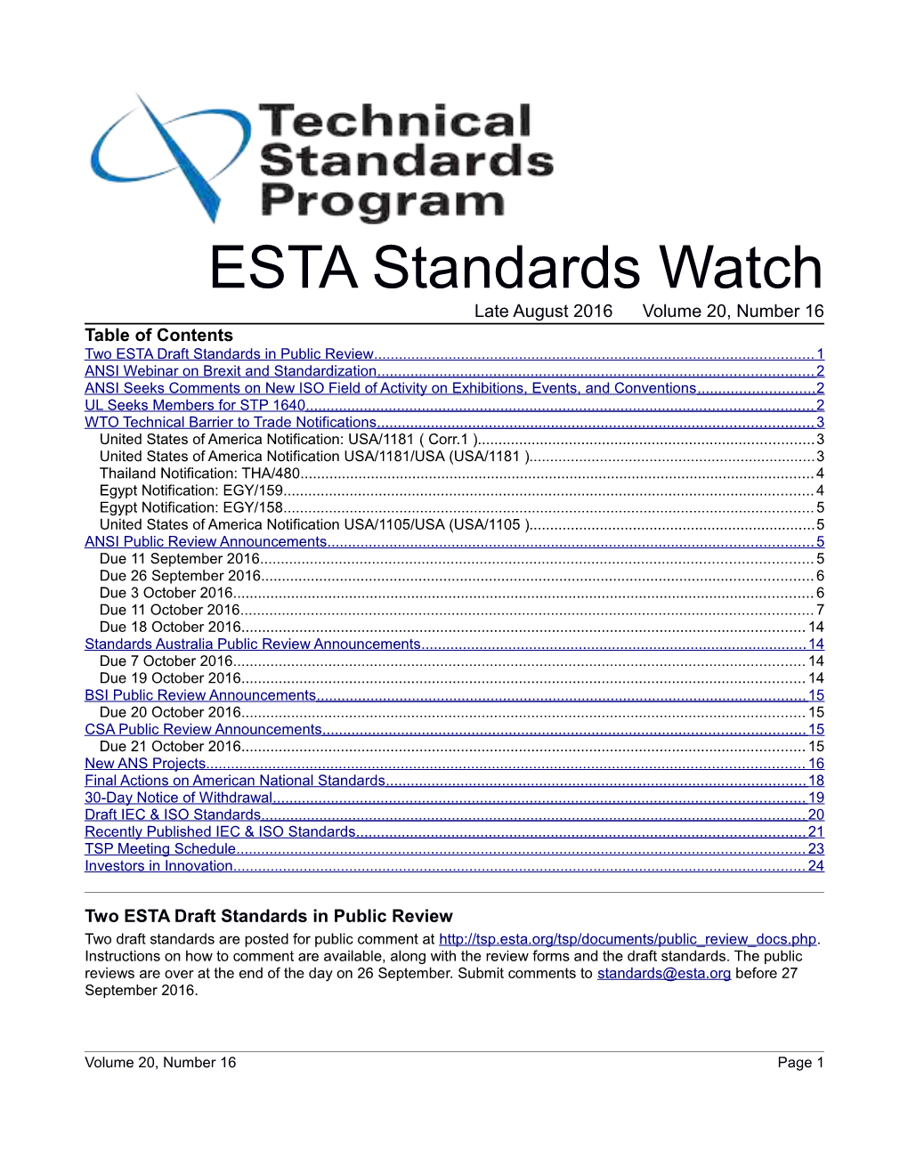 ESTA Standards Watch Late August 2016 Volume 20, Number 16 Table of Contents Two ESTA Draft Standards in Public Review