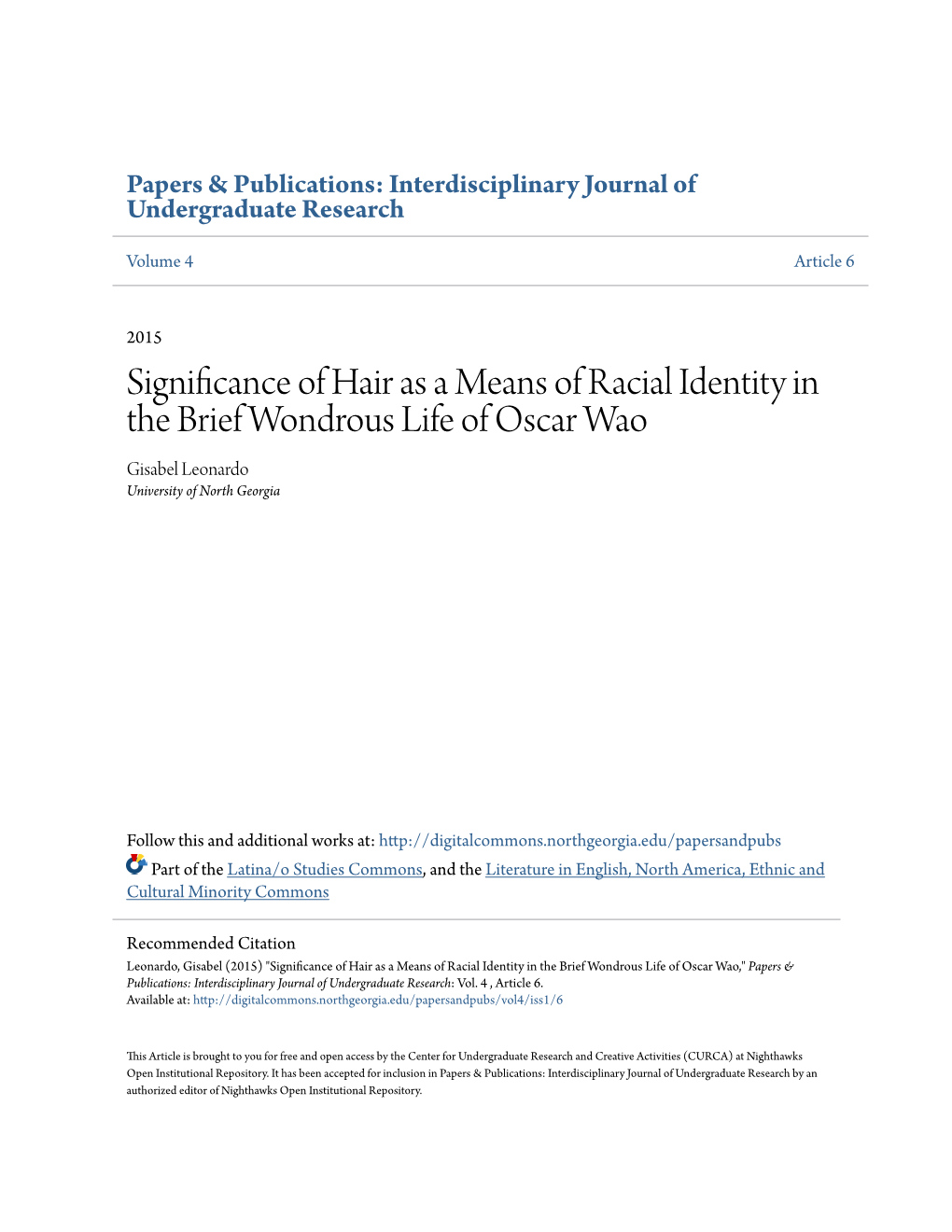 Significance of Hair As a Means of Racial Identity in the Brief Wondrous Life of Oscar Wao Gisabel Leonardo University of North Georgia