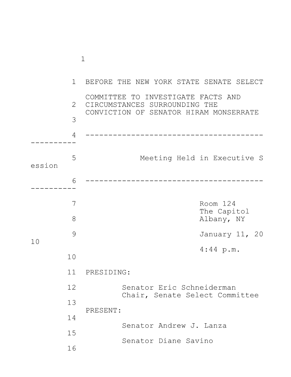 1 1 Before the New York State Senate Select Committee To