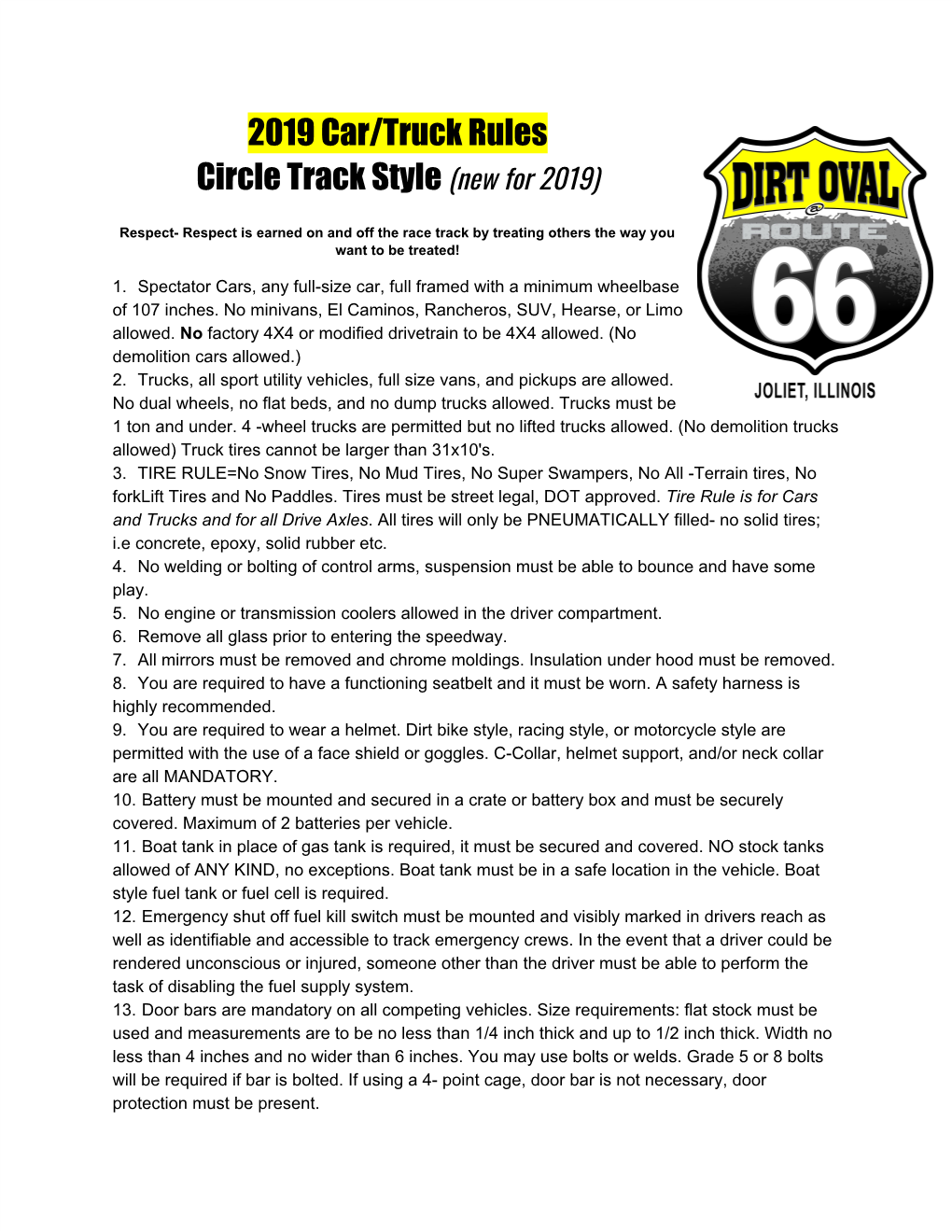 2019 Car/Truck Rules Circle Track Style (New for 2019) ​ Respect- Respect Is Earned on and Off the Race Track by Treating Others the Way You Want to Be Treated!