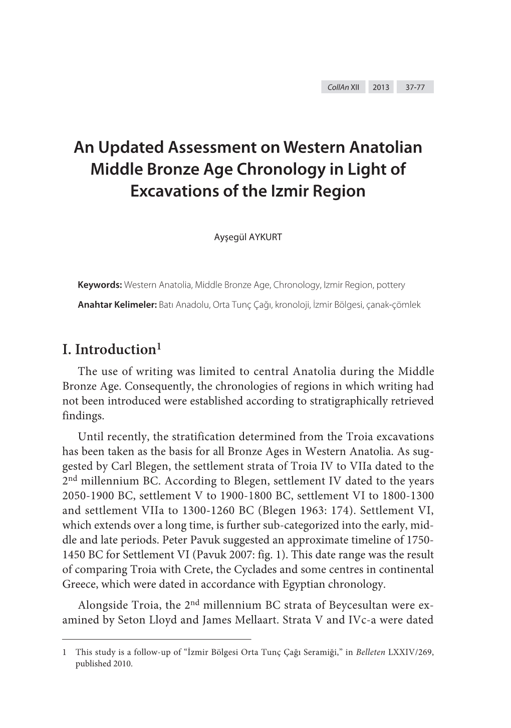 An Updated Assessment on Western Anatolian Middle Bronze Age Chronology in Light of Excavations of the Izmir Region