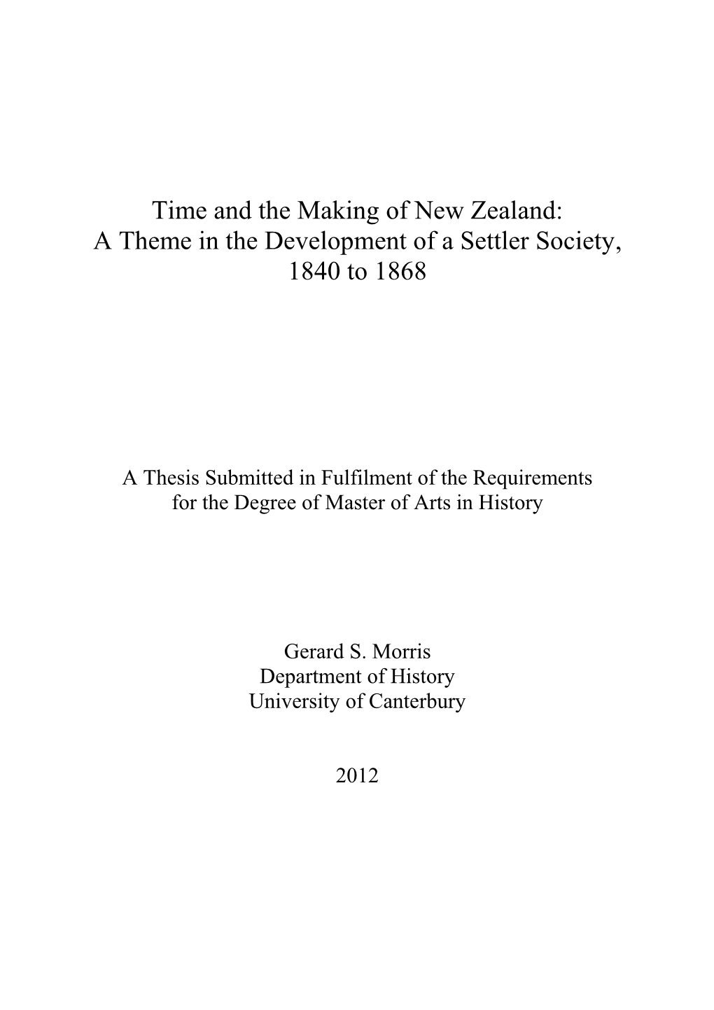 Time and the Making of New Zealand: a Theme in the Development of a Settler Society, 1840 to 1868