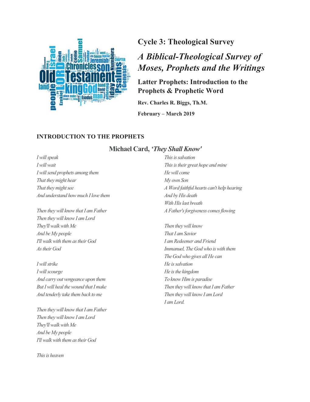 A Biblical-Theological Survey of Moses, Prophets and the Writings Latter Prophets: Introduction to the Prophets & Prophetic Word Rev