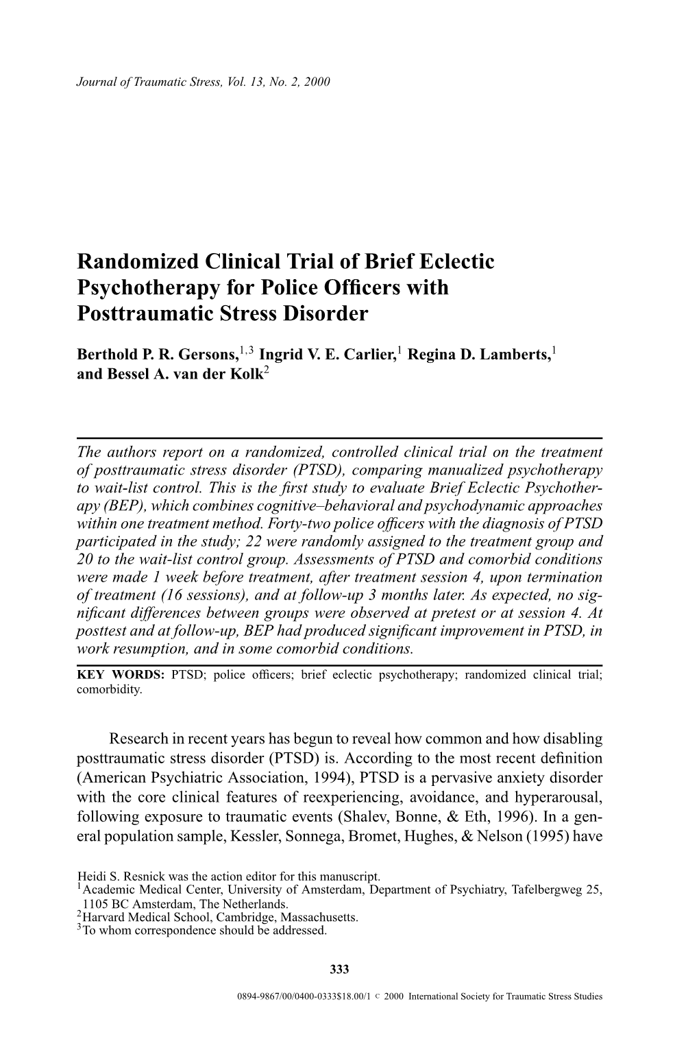 Randomized Clinical Trial of Brief Eclectic Psychotherapy for Police Ofﬁcers with Posttraumatic Stress Disorder