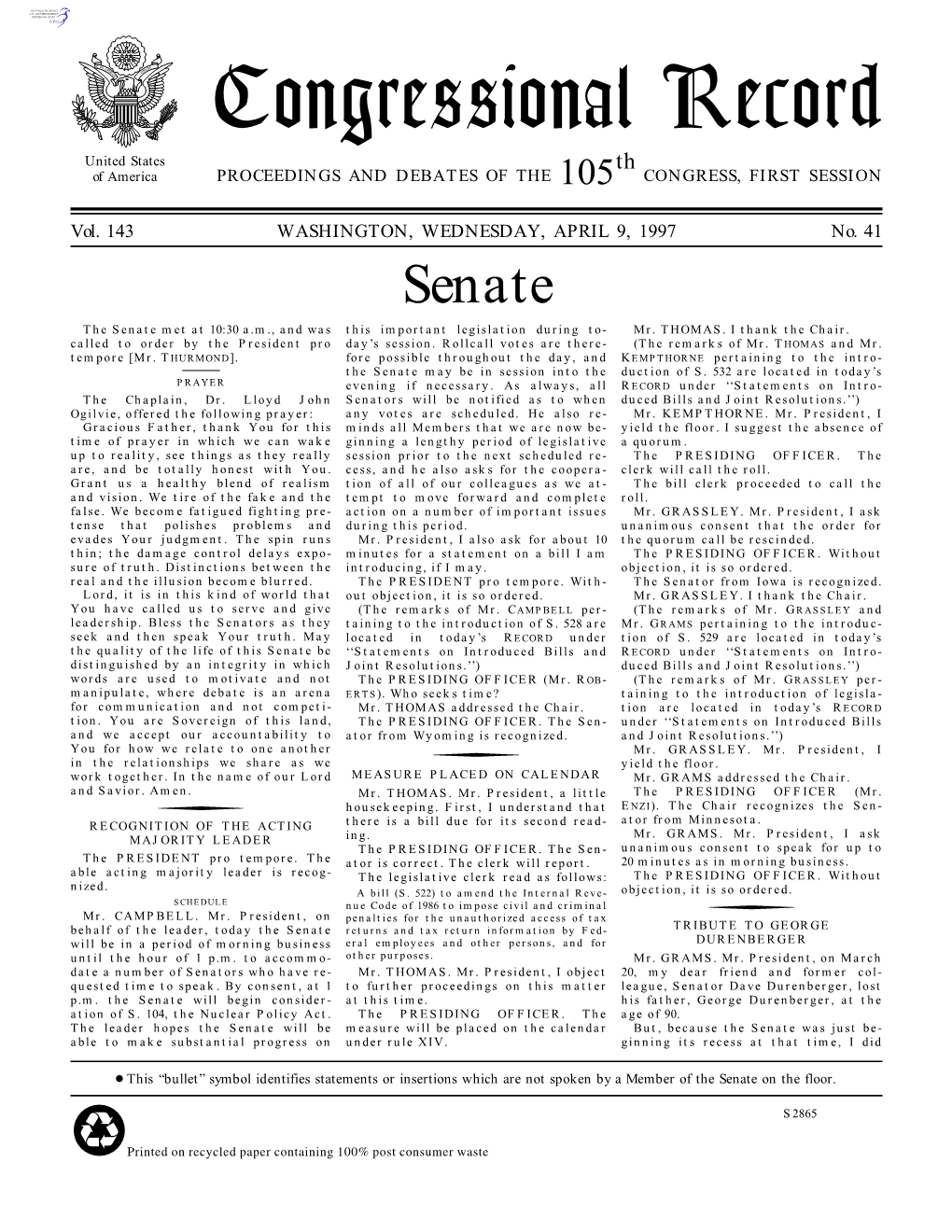 Senate the Senate Met at 10:30 A.M., and Was This Important Legislation During To- Mr