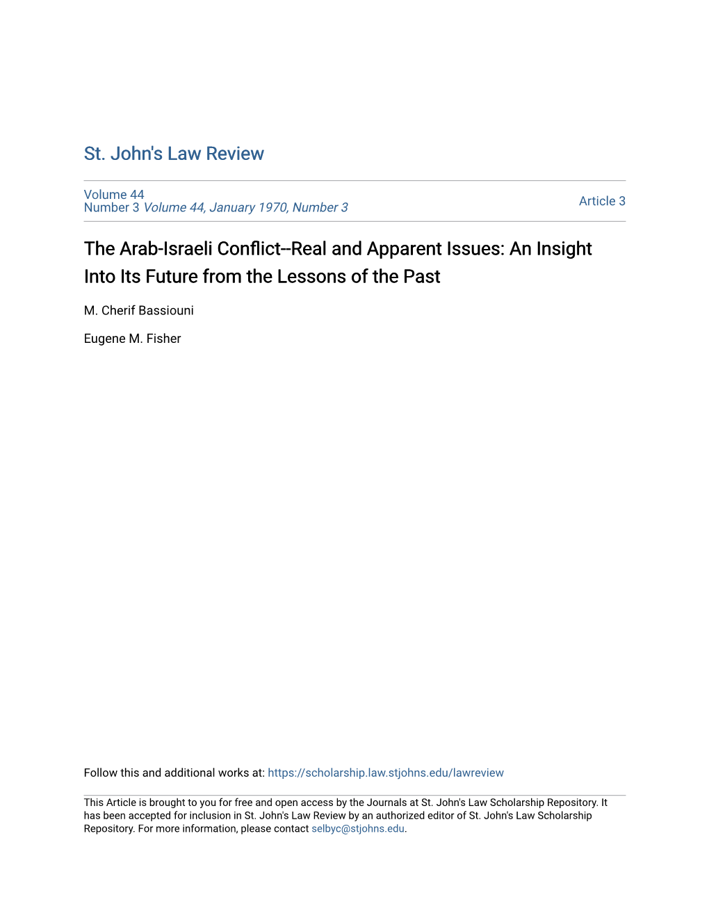 The Arab-Israeli Conflict--Real and Apparent Issues: an Insight Into Its Future from the Lessons of the Past