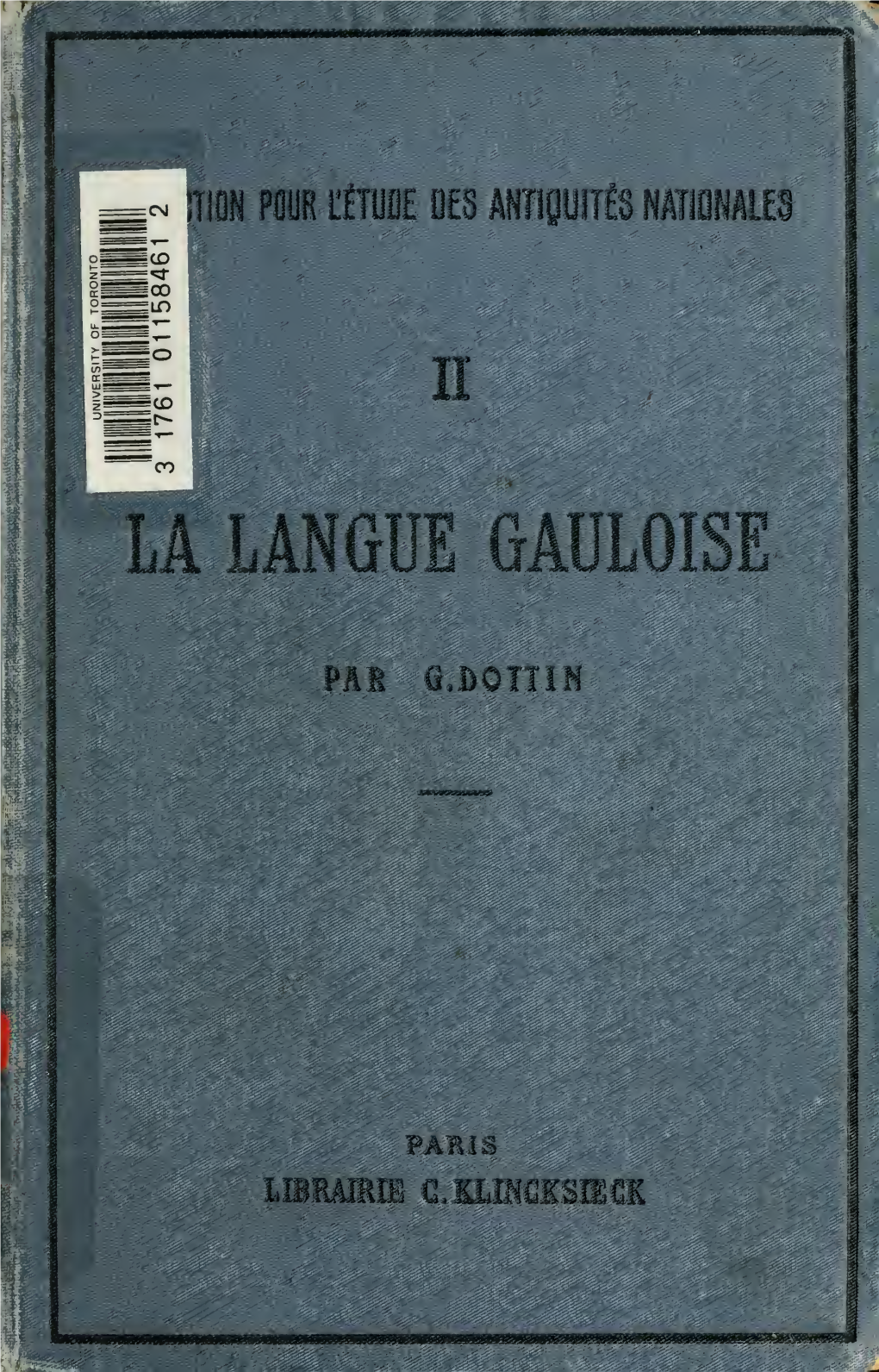 La Langue Gauloise : Grammaire, Textes Et Glossaire