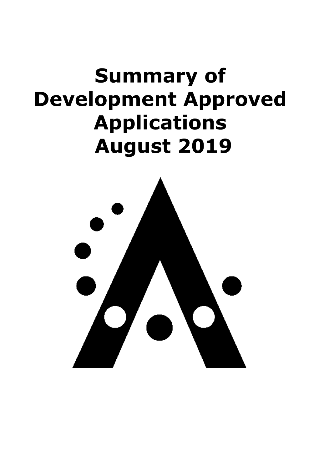 Summary of Development Approved Applications August 2019 Summary of Development Approved Applications August 2019