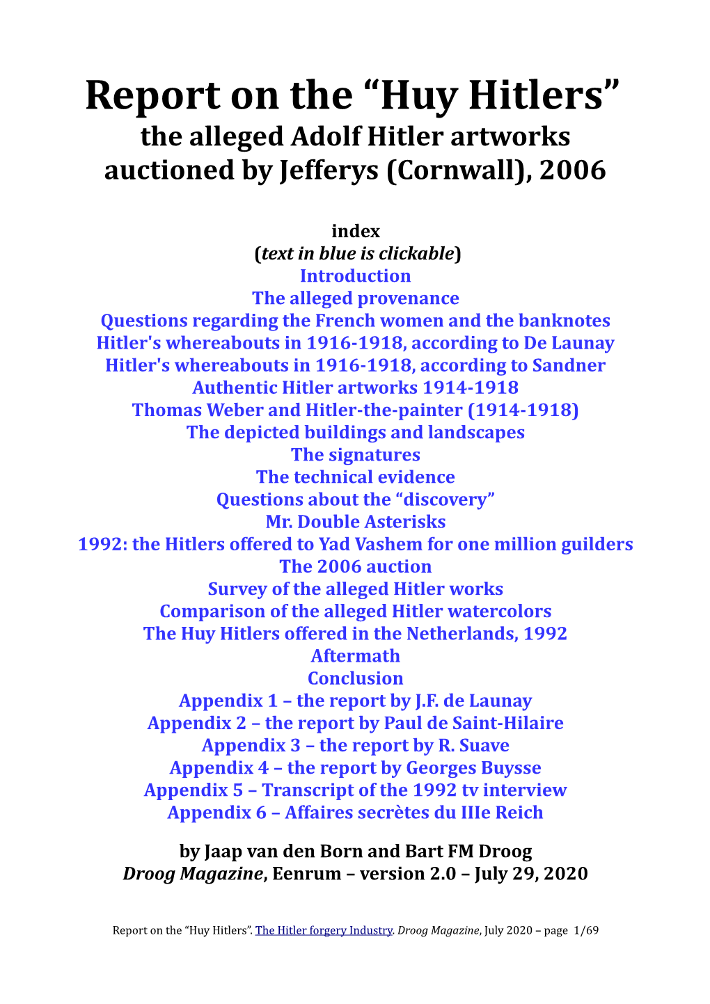 Report on the “Huy Hitlers” the Alleged Adolf Hitler Artworks Auctioned by Jefferys (Cornwall), 2006