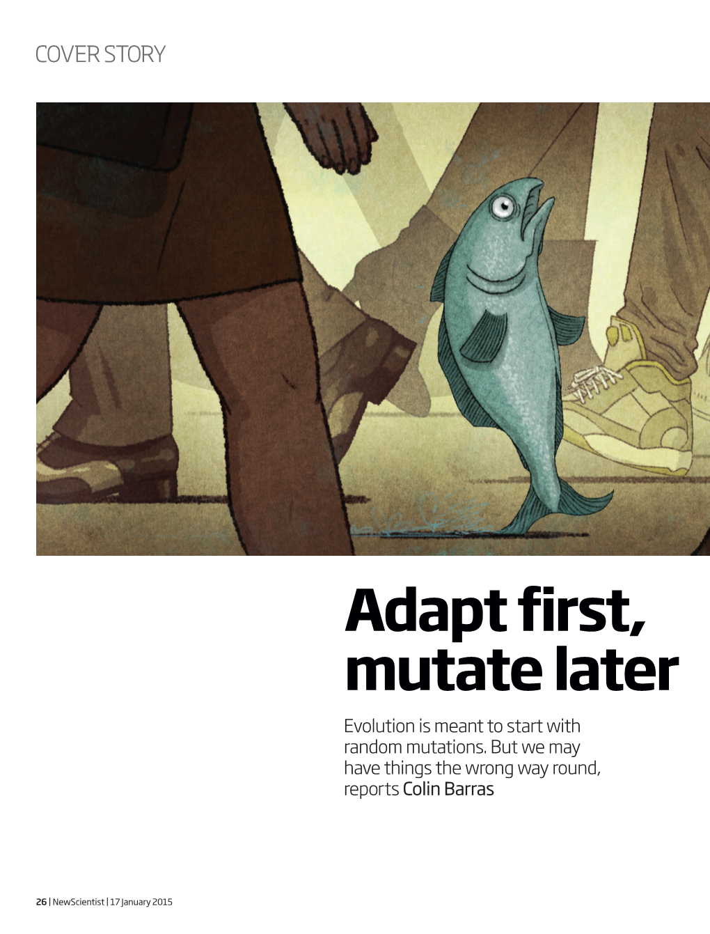 New Scientist, Have Changed Little Since the Ice Age