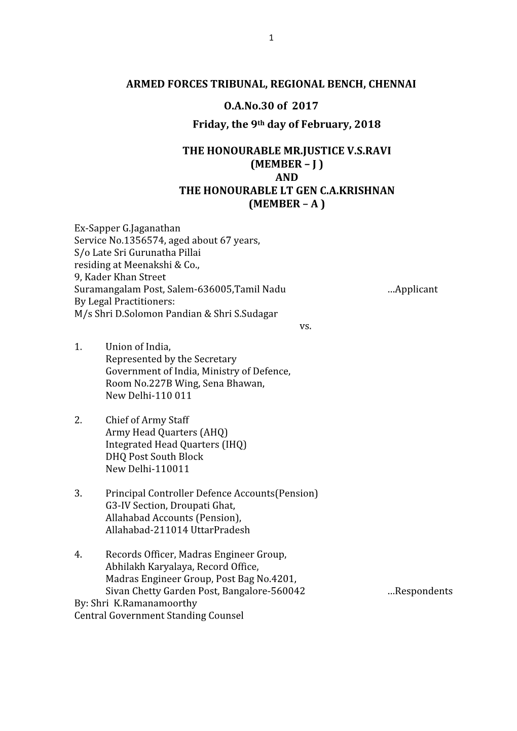 ARMED FORCES TRIBUNAL, REGIONAL BENCH, CHENNAI O.A.No.30 of 2017 Friday, the 9 Th Day of February, 2018