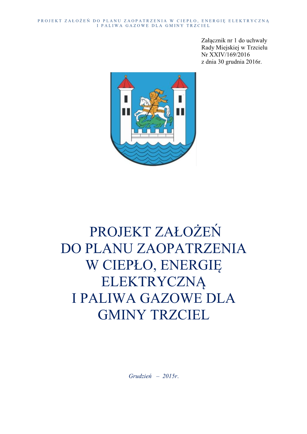 Założenia Do Palnu Zaopatrzenia W Ciepło ... Dla Trzciela