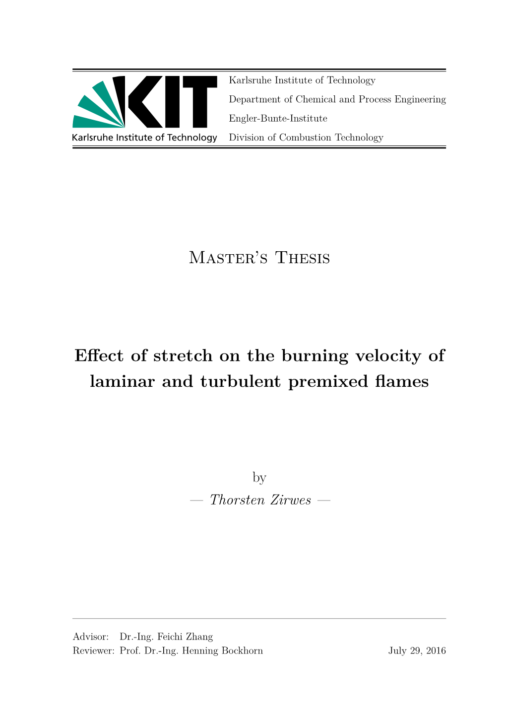 Effect of Stretch on the Burning Velocity of Laminar and Turbulent Premixed