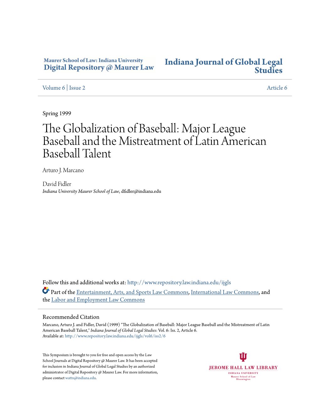 The Globalization of Baseball: Major League Baseball and the Mistreatment of Latin American Baseball Talent Arturo J