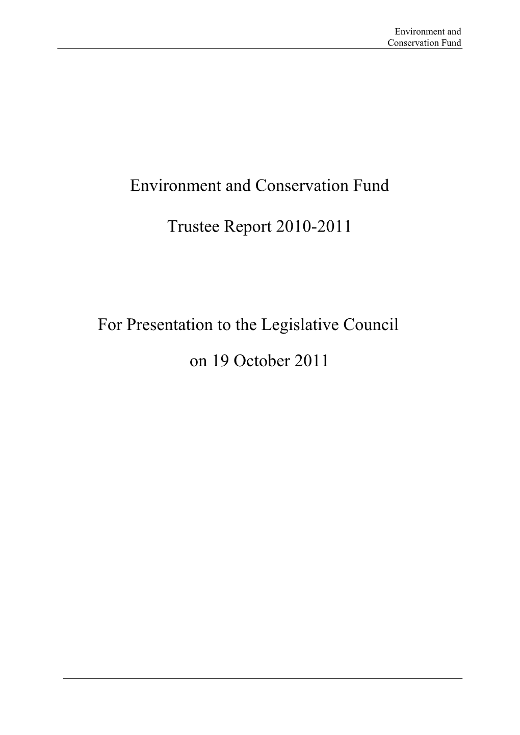 Environment and Conservation Fund Trustee Report 2010-2011 For