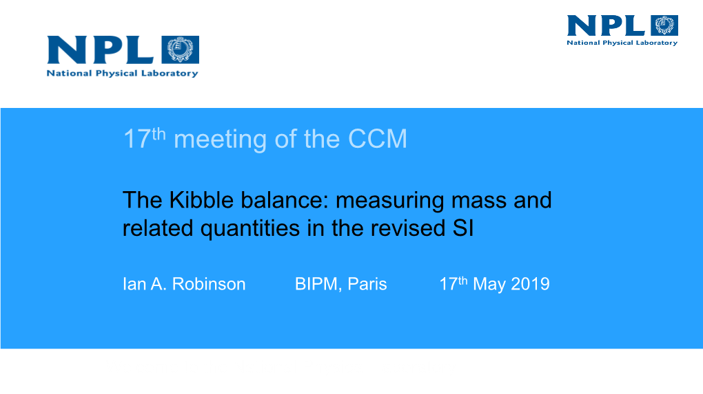 The Kibble Balance: Measuring Mass and Related Quantities in the Revised SI