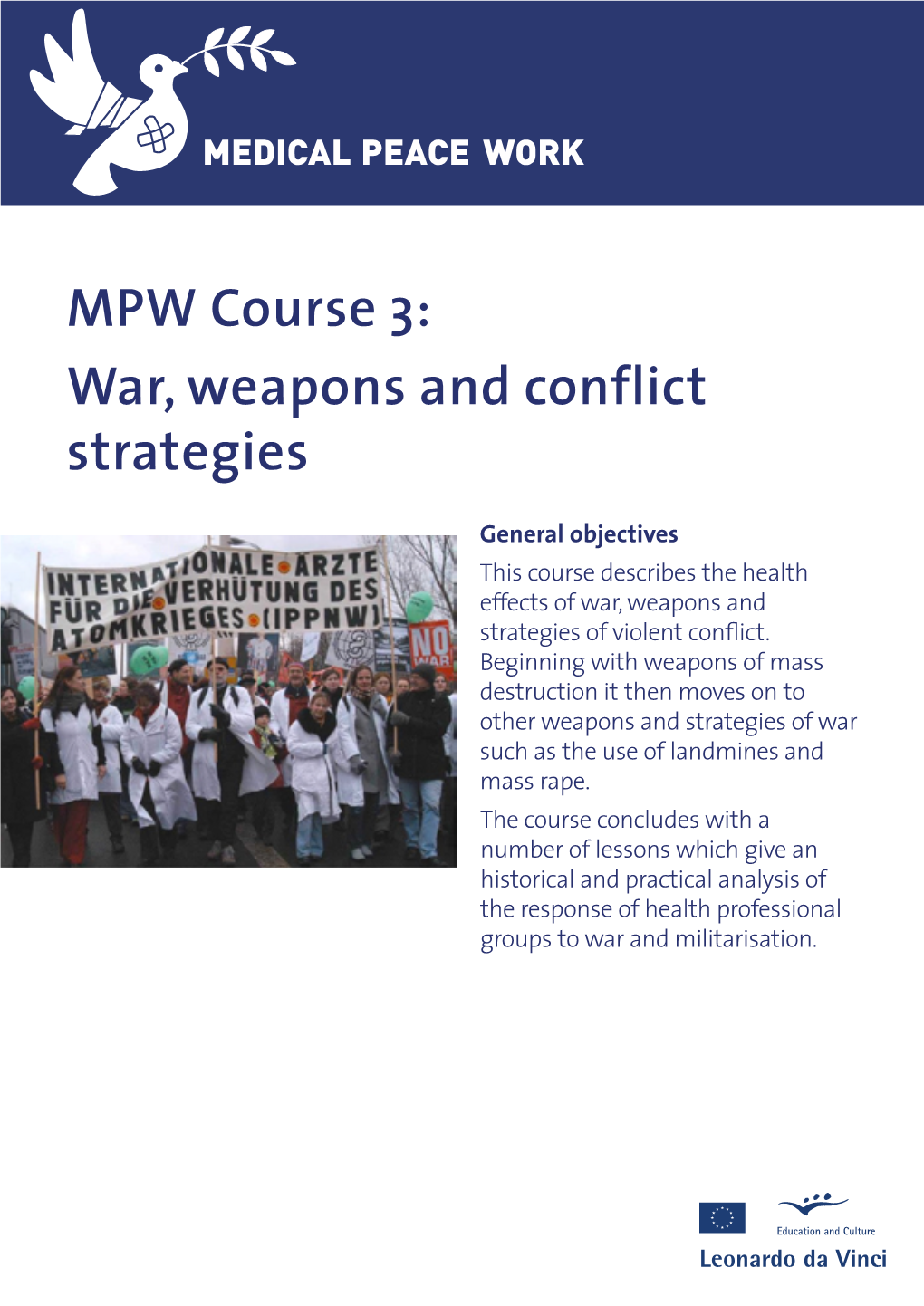 Course 3: War, Weapons and Conflict Strategies