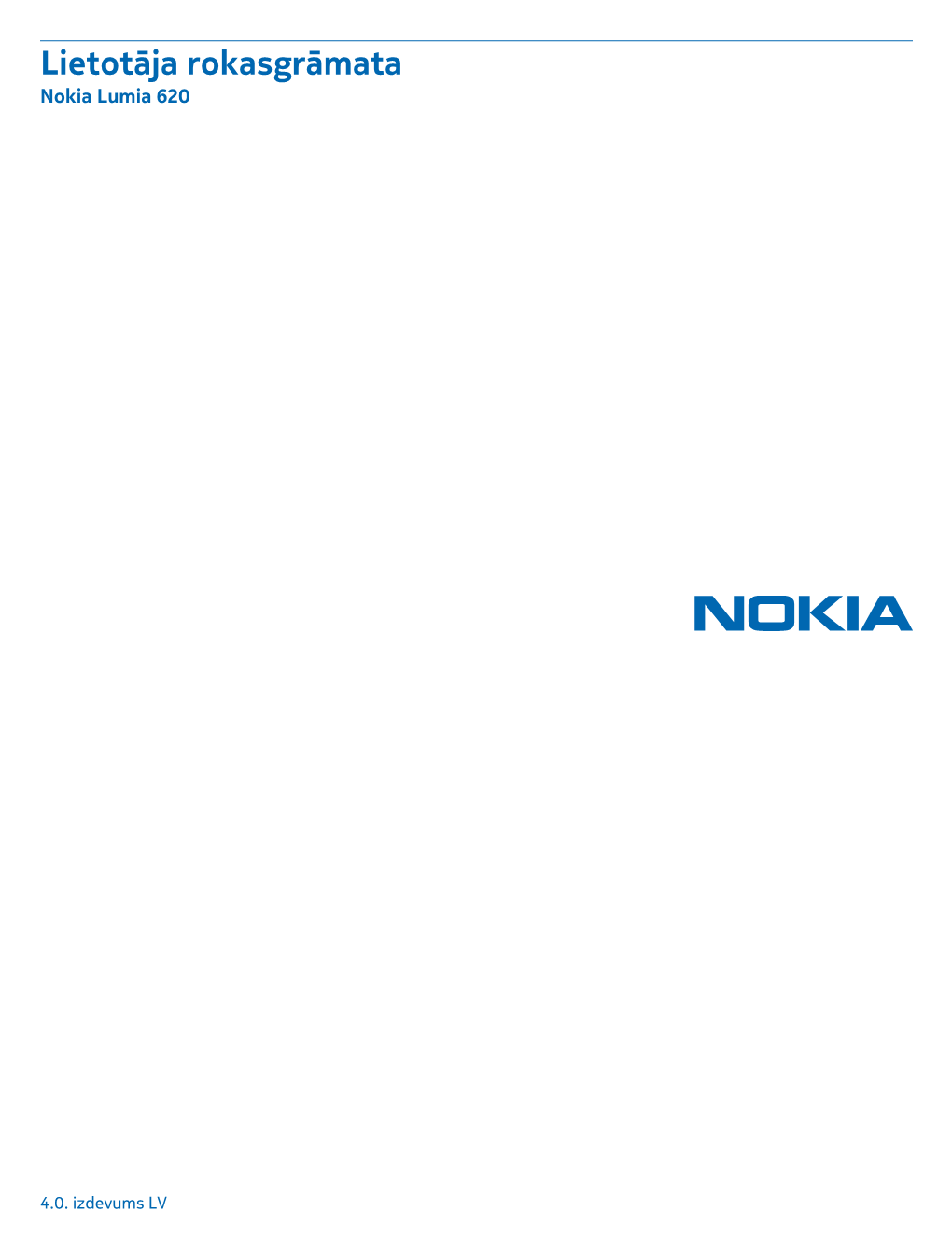 Nokia Lumia 620 Lietotāja Rokasgrāmata