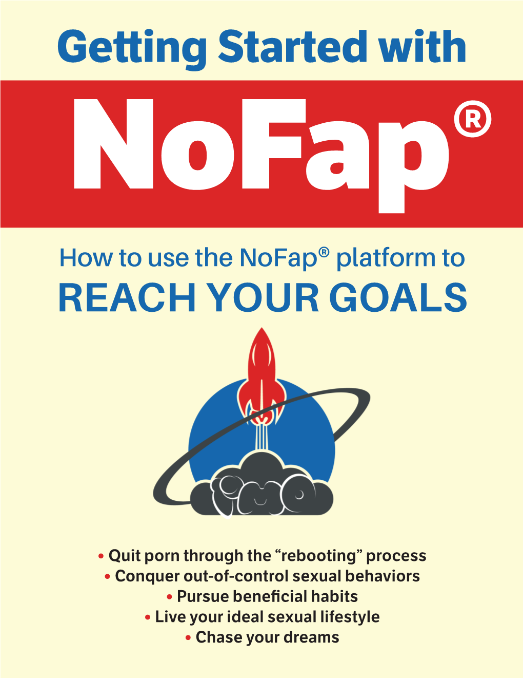 Getting Started with Nofap® How to Use the Nofap® Platform to Reach Your Goals