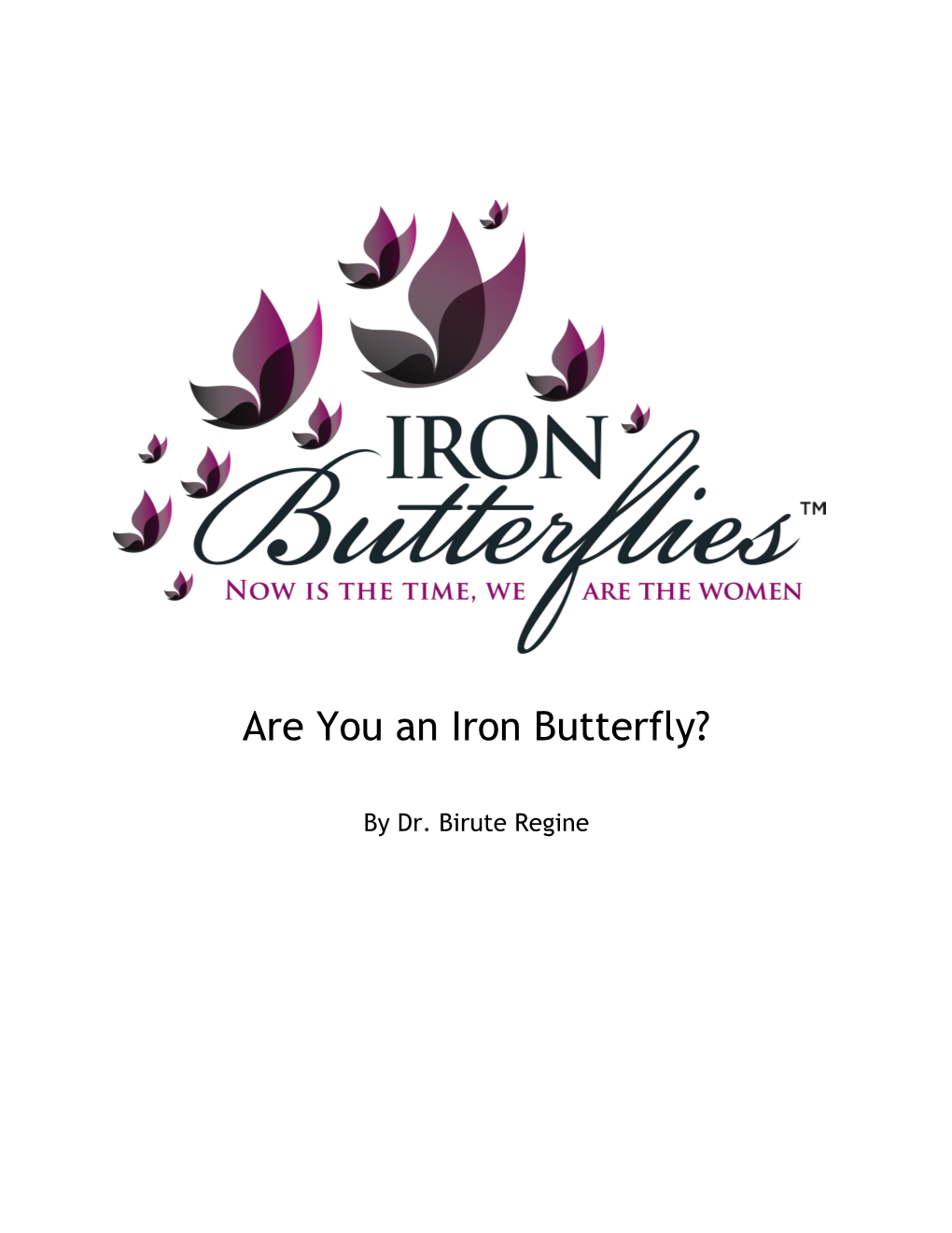 Are You an Iron Butterfly?