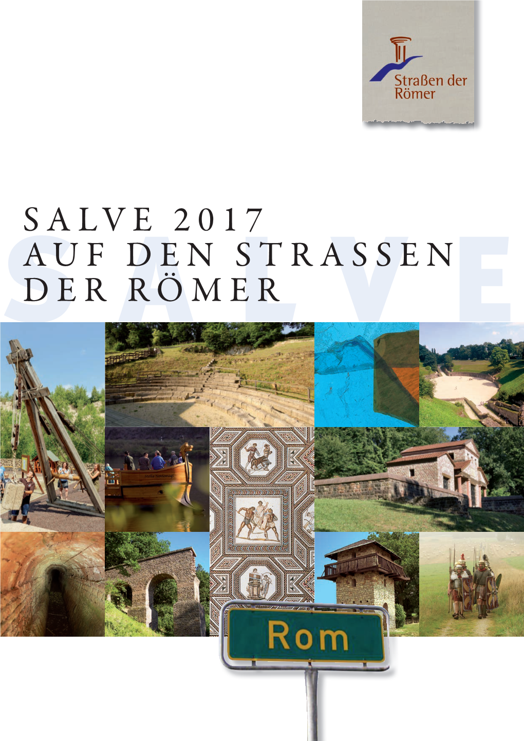 Salve 2017 Auf Den Strassen Der Römer