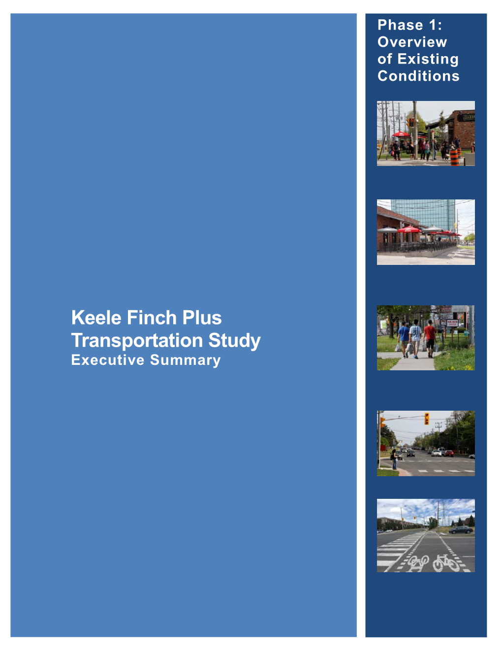 Keele Finch Plus Transportation Study. Executive
