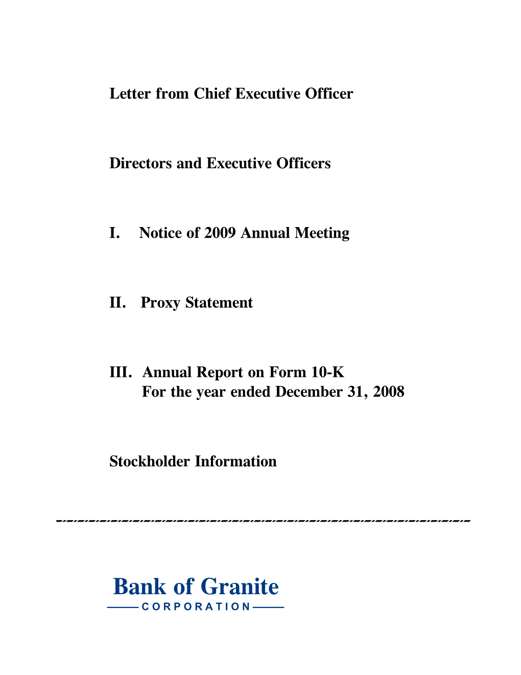 Bank of Granite ——— C O R P O R a T I O N ——— to Our Stockholders, Customers, Employees & Friends