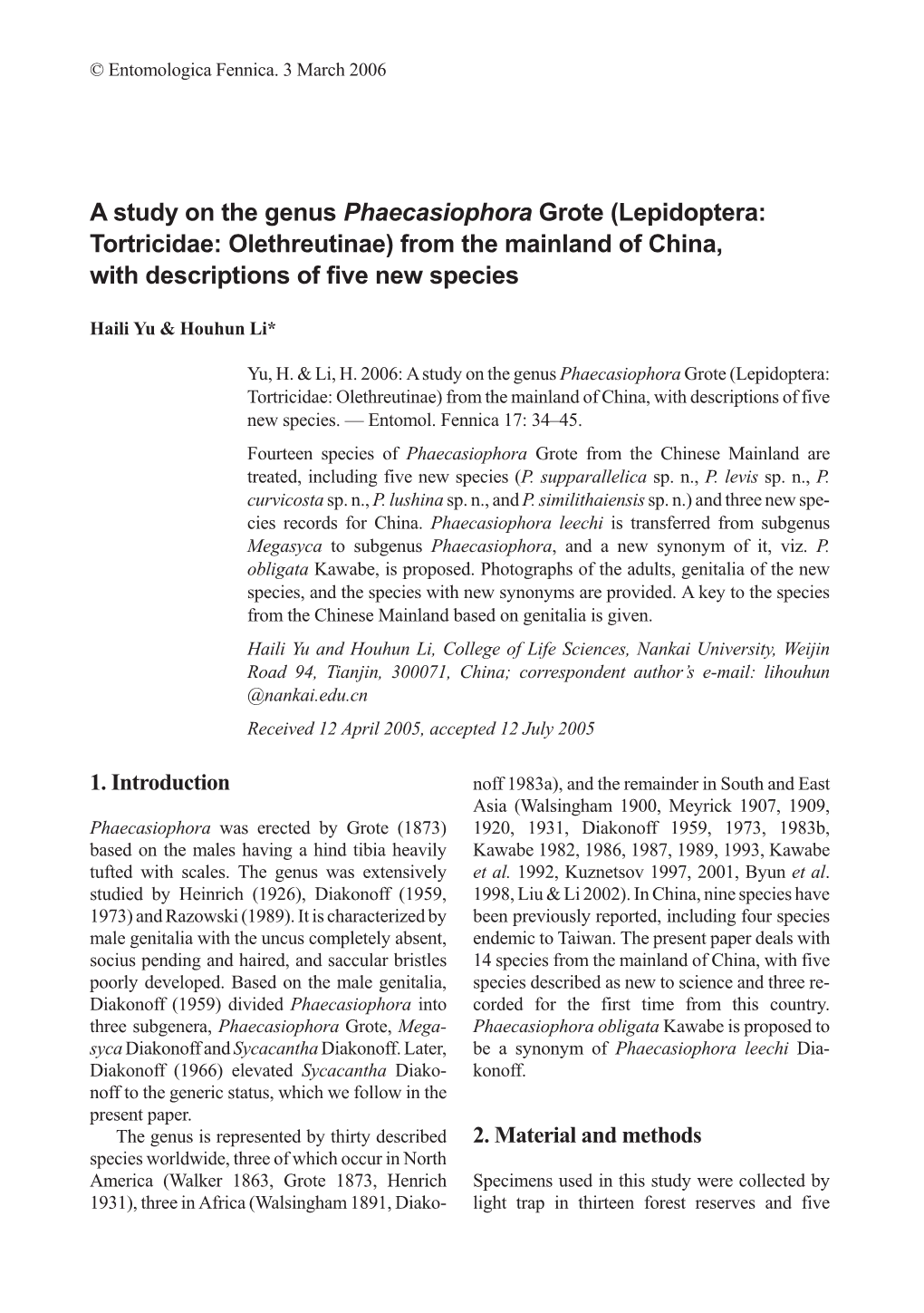 A Study on the Genus Phaecasiophora Grote (Lepidoptera: Tortricidae: Olethreutinae) from the Mainland of China, with Descriptions of Five New Species