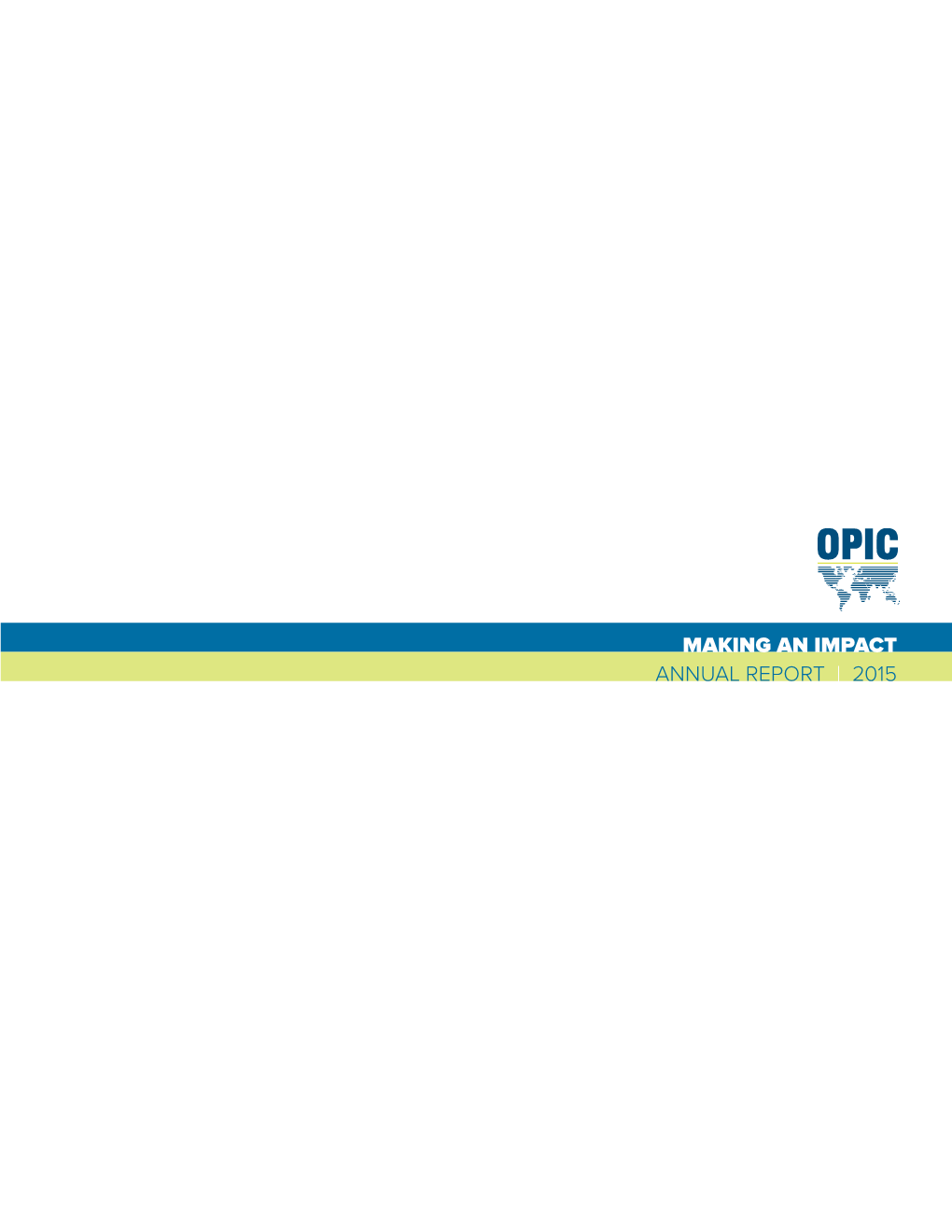 Making an Impact: OPIC 2015 Annual Report