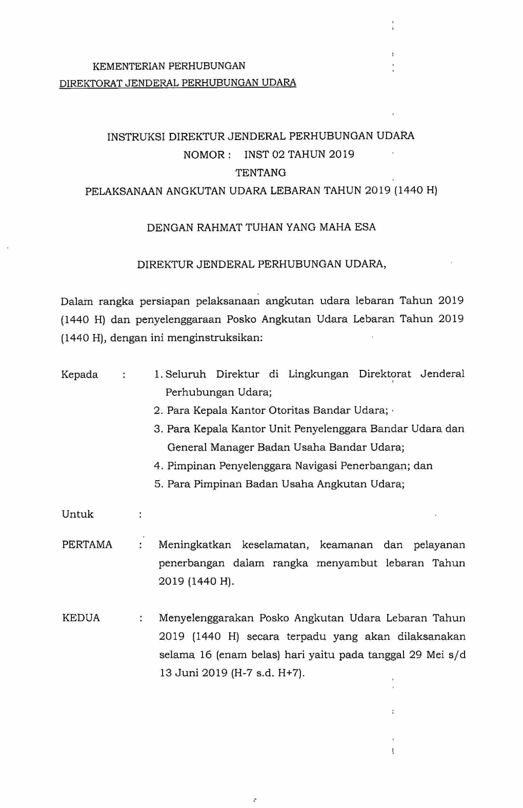 Dan Penyelenggaraan Posko Angkutan Udara Lebaran Tahun 2019 (1440 H), Dengan Ini Menginstruksikan