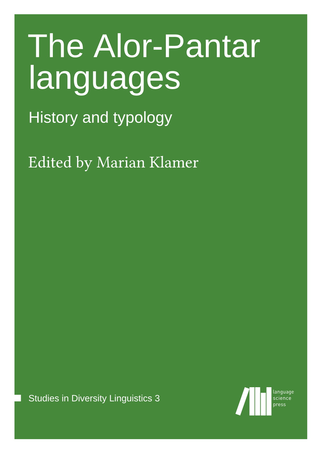 The Alor-Pantar Languages History and Typology