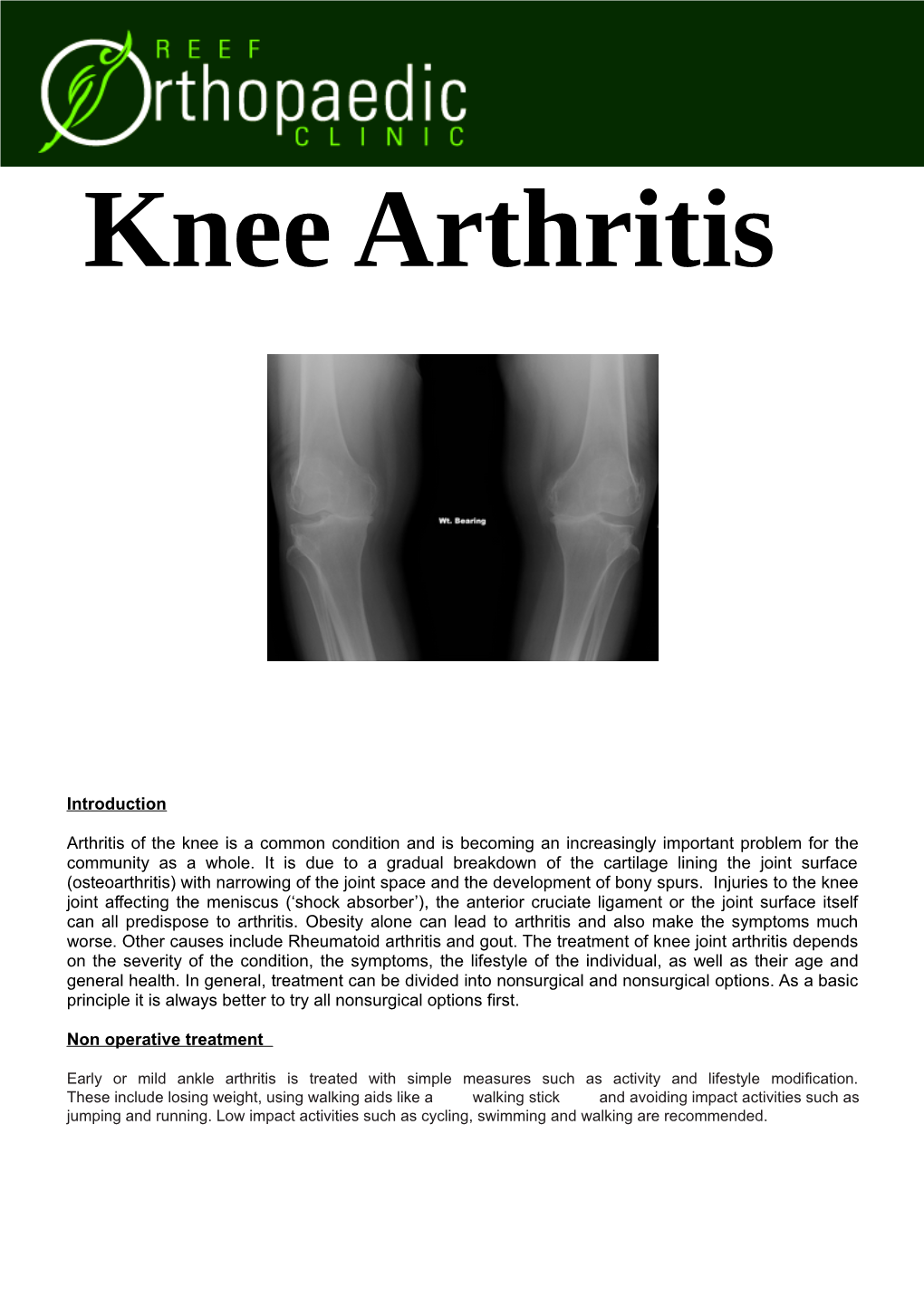 Introduction Arthritis of the Knee Is a Common Condition and Is Becoming