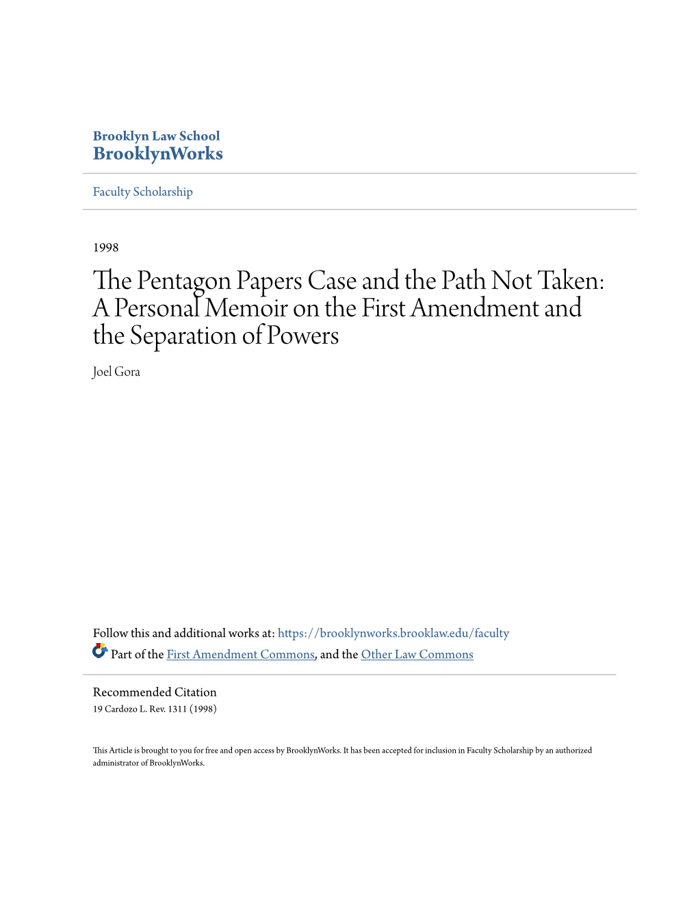 The Pentagon Papers Case and the Path Not Taken: a Personal Memoir on the First Amendment and the Separation of Powers