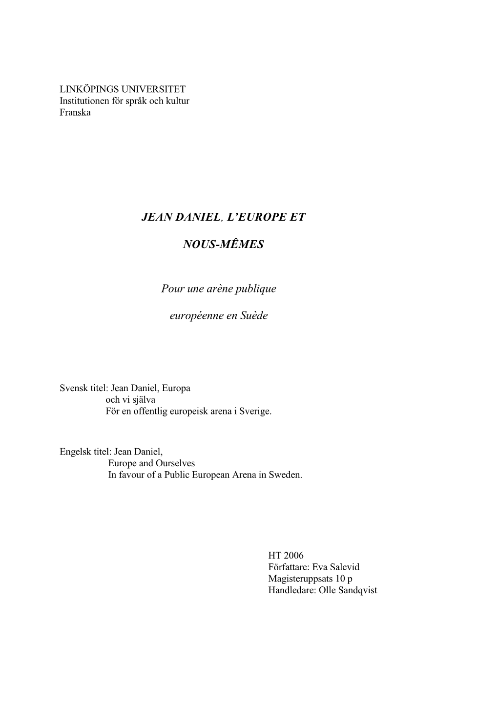 Jean Daniel, L'europe Et Nous-Mêmes. Pour Une Arène