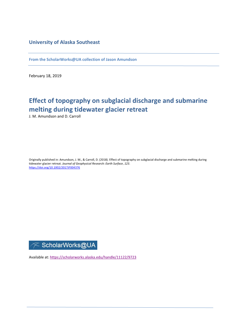 Effect of Topography on Subglacial Discharge and Submarine Melting During Tidewater Glacier Retreat J