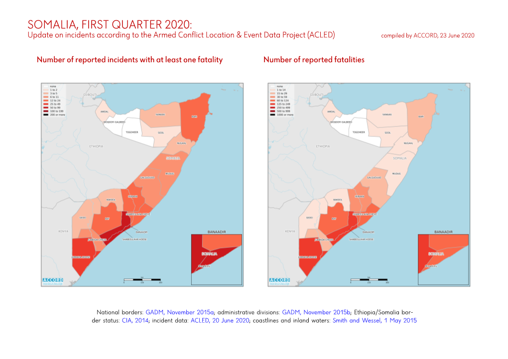 SOMALIA, FIRST QUARTER 2020: Update on Incidents According to the Armed Conflict Location & Event Data Project (ACLED) Compiled by ACCORD, 23 June 2020