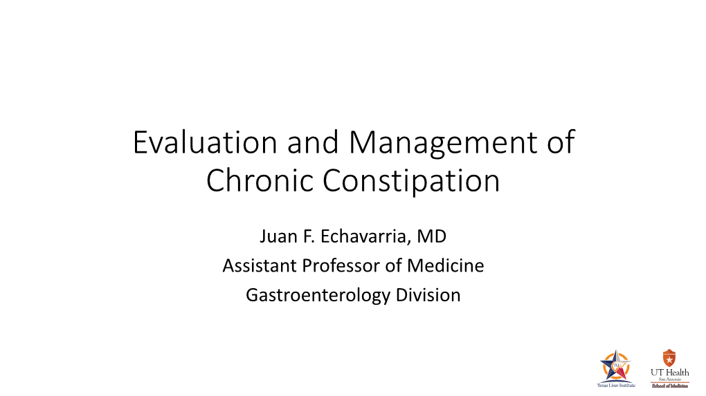 Evaluation and Management of Chronic Constipation