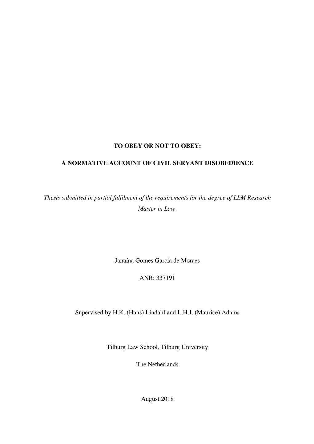 A NORMATIVE ACCOUNT of CIVIL SERVANT DISOBEDIENCE Thesis